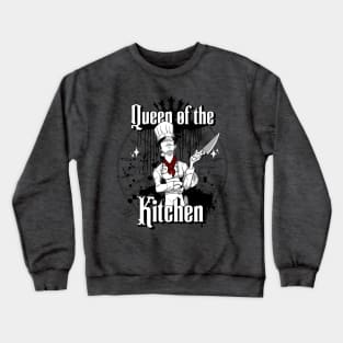 Queen of the Kitchen Crewneck Sweatshirt